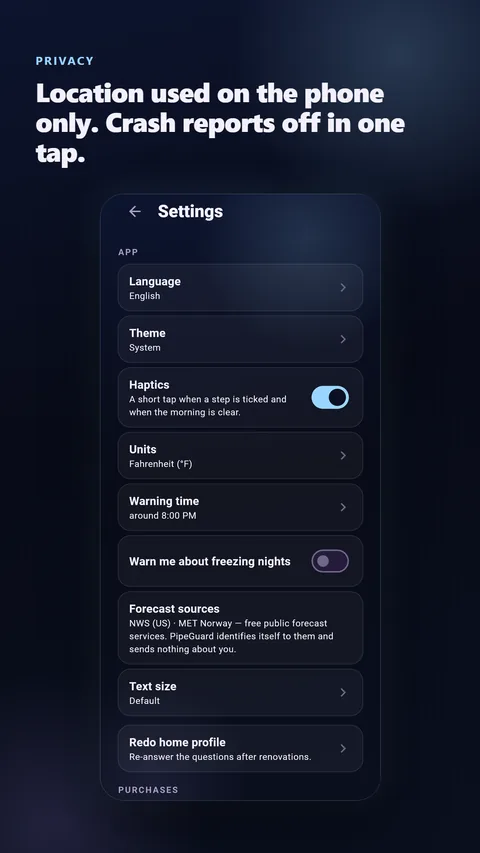 Settings: location used on the phone only, crash reports off in one tap